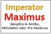 Online Spiele Cottbus - Kampf Prä-Moderne - Imperator Maximus